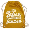 Shirtracer - Gym Bag Backpack - Gift - Das Leben