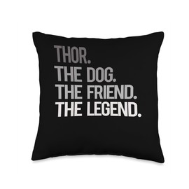 Thor THE DOG THE FRIEND THE LEGEND - National Pet Day Throw Pillow