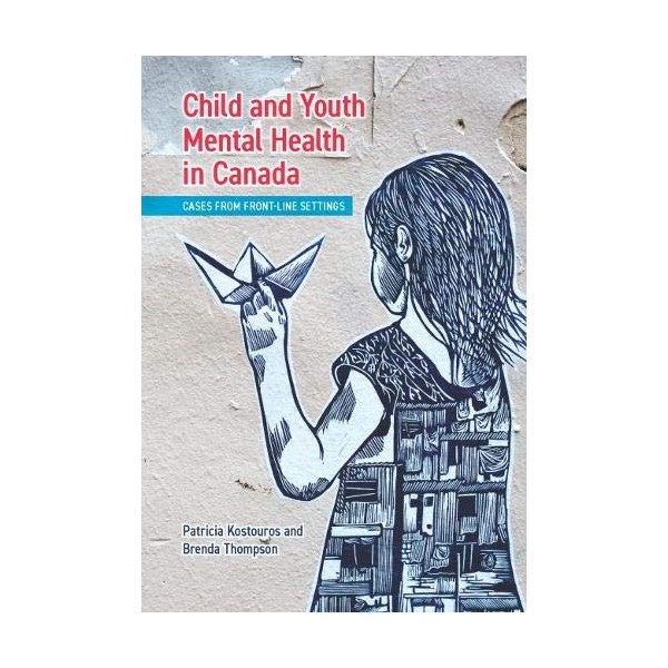 Child and Youth Mental Health in Canada: Cases from Front-Line