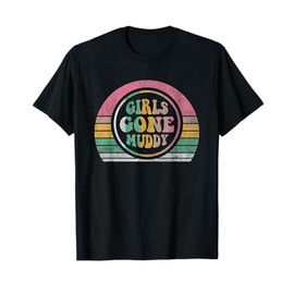 Girls Gone Muddy Retro Outdoor Fun T-Shirt