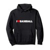 I Love (Heart) Baseball Pullover Hoodie