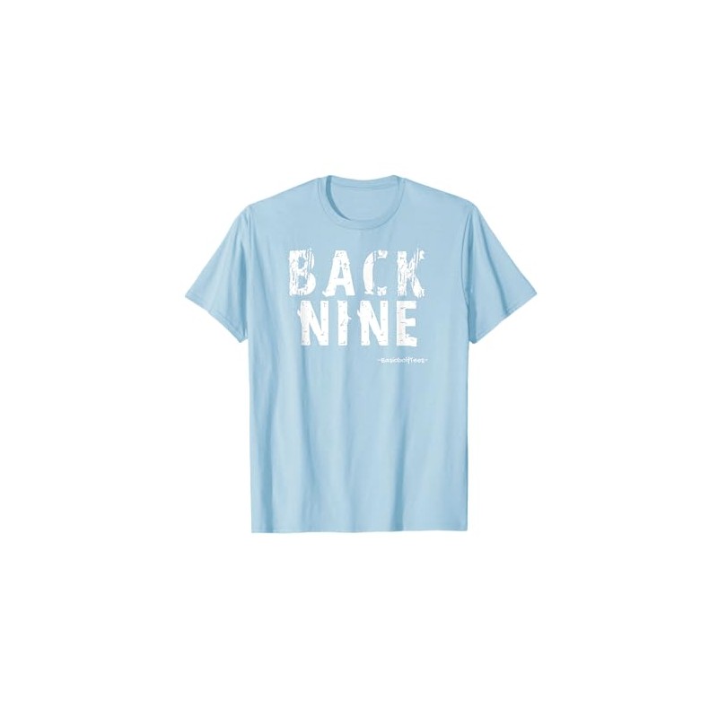 BACK NINE - Basic Funny Golf Shirt Gift Idea T-Shirt