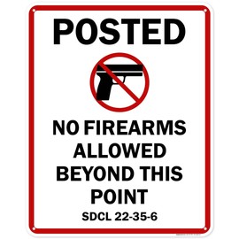 Posted South Dakota No Firearms Allowed Beyond This Point Sign, 24x30 Inches, 55 mil thick HDPS (high density polystyrene), Made in USA by My Sign Center