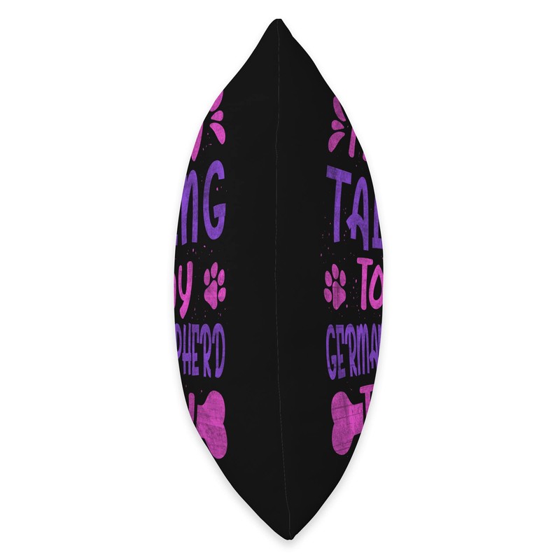 Dog Owner I'm only talking to my GERMAN SHEPHERD Throw