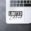 Medium 100mm 'Limited Edition Funny Text Motivation' Permanent Sticker Decal