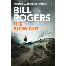 The Blow Out (The National Crime Agency, 4)