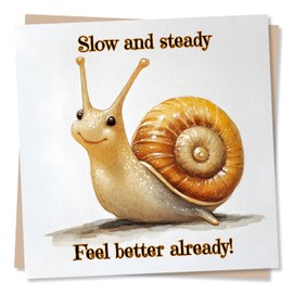 Cute Get Well Soon Card for Loved One - Slow And Steady Feel Better Already - Snail, Animal Lover - For Women, Woman, Men, Friend, Bestie, Colleague, Relative