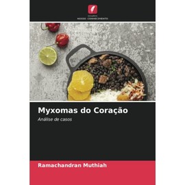 Myxomas do Coração: Análise de casos (Portuguese Edition)
