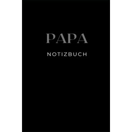Papa – Notizbuch: Geschenkidee für Väter, blanko, 108 Seiten für kreative Gedanken, 6x9 Zoll