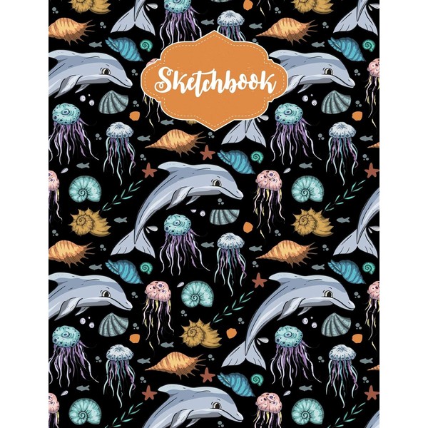 Sketchbook: Cute Dolphins Marine Life Sketchbook for Girls and Boys