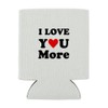 I Love You More with Heart Can Cooler - Drink