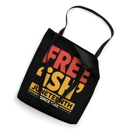 Juneteenth Freeish Since 1865 History Month Pride Tote Bag