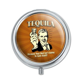 Tequila Because Bed Isn't Going to Spin Itself Funny Humor Pill Case Trinket Gift Box