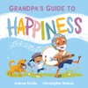 Grandpa's Guide to Happiness
