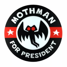 Monsterologist Mothman For President campaign sticker