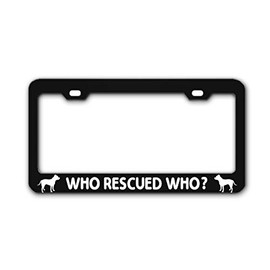 General Tag WHO Rescued WHO? Black Auto Exterior Accessory License Plate Frame