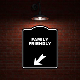 FAMILY FRIENDLY Black Sign Arrow Down Left Aluminum Composite Sign 15 x 18 inches