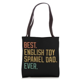 Best English Toy Spaniel Dad Ever Dog Breed Father's Day Tote Bag