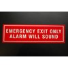 Emergency Exit Only Security Alarm Will Sound Vinyl (PS43)