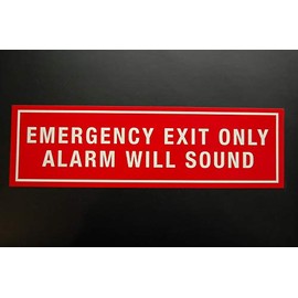 Emergency Exit Only Security Alarm Will Sound Vinyl (PS43)