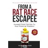 From A Rat Race Escapee: Handed Down Secrets To Your