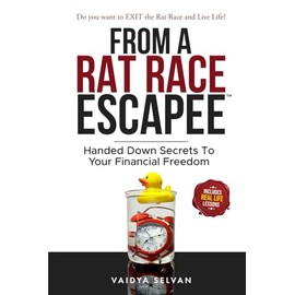 From A Rat Race Escapee: Handed Down Secrets To Your Financial Freedom