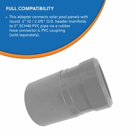 SOLAR POOL SUPPLY Solar Panel to PVC Pipe Adapter, Prevents Rubber Hose Leaks during Connection with Unmatched Seal, Designed for 2.375" O.D. Header Manifolds — 2 Pack