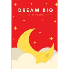 Dream Big, Aim for the Stars: 100 Lined Pages, Daily Journal Notebook, Red (Medium, 6 x 9 inches)