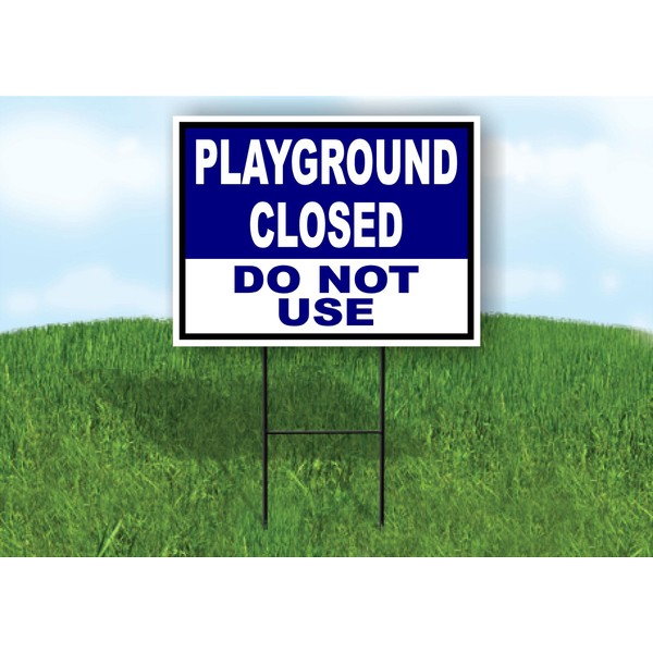 PLAYGROUND CLOSED NOT USE BLUE WHITE - Single Sided Playground