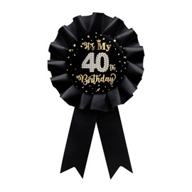 Black It's My 40th Birthday Tinplate Badge Pin, Happy 40th Birthday Man or Woman Award Ribbon Party Decorations Sign