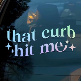 That Curb Hit Me Car Decal Funny New Driver, Mental Health, Unhinged, Anxiety Humor Car Window Accessories Affirmations Vinyl Waterproof 6 Inches Bumper Decal Gift for Mom Dad Friend Coworker