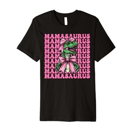 Mamasaurus Trex Mama Tyrannosaurus Rex Dinosaur Mom Premium T-Shirt