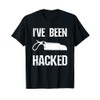 Funny Amputee I've Been Hacked Amputation Surgery Humor T-Shirt
