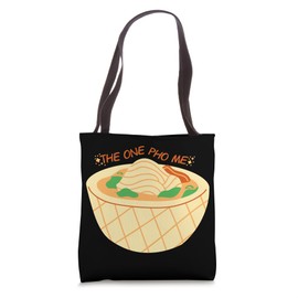 The One Pho Me - Pho Sho Tote Bag