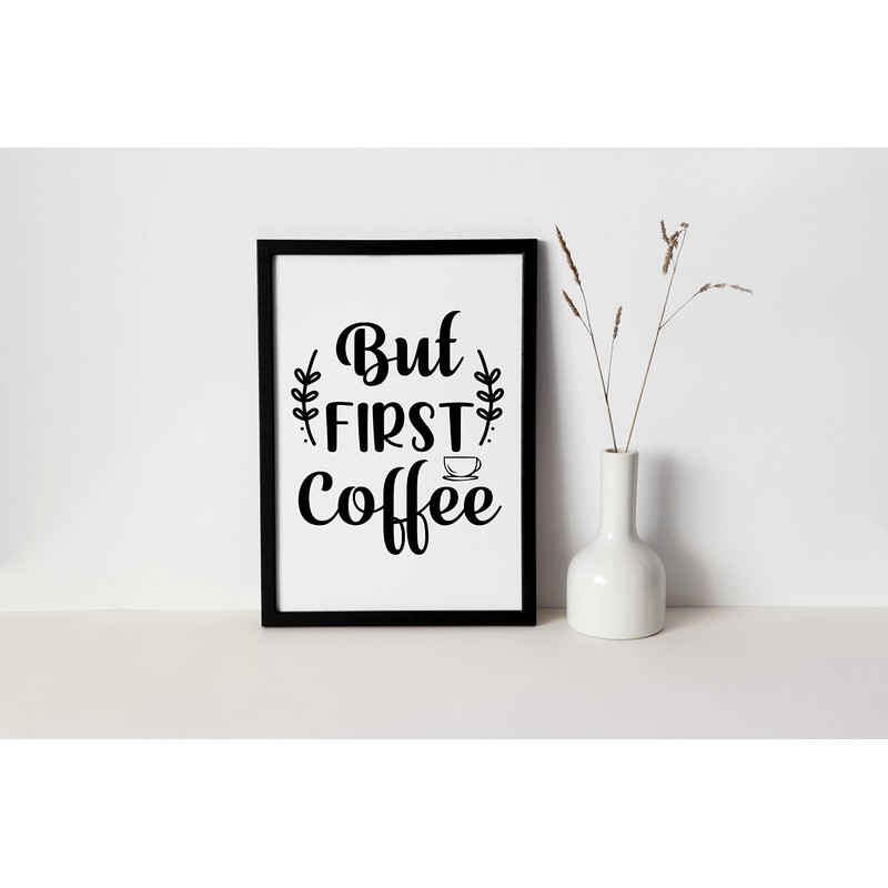 WBdesignz But First Coffee Saying Picture for Kitchen Wall Picture