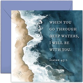 Religious Greeting Cards for Support - For Friends and Family - 'When You Go Through Deep Waters' Beautiful Religious Card for Him Her - Thinking of You, Sympathy | Bible Verse Card