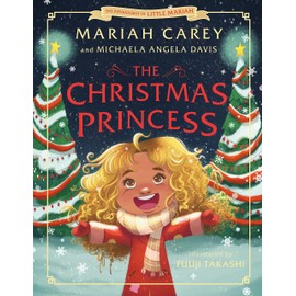 The Christmas Princess (The Adventures of Little Mariah)