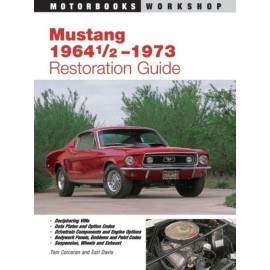 Mustang 1964 1/2 - 73 Restoration Guide