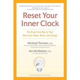 Reset Your Inner Clock: The Drug-Free Way to Your Best-Ever Sleep, Mood,and Energy