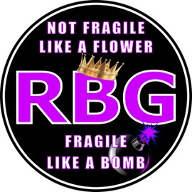 Ruth Bader Ginsburg RIP Bumper Sticker - Notorious RBG Fragile Like a Bomb Vinyl Decal 3 X 3 Feminist Hero Supreme Court Justice Women's Rights Icon Car Auto Window Better Than Magnets Sticks Anywhere