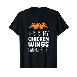 Chicken Wings Outfit - Funny Food Lover Chicken Wings T-Shirt