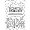 Decorative Disrespect