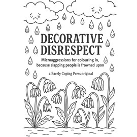 Decorative Disrespect