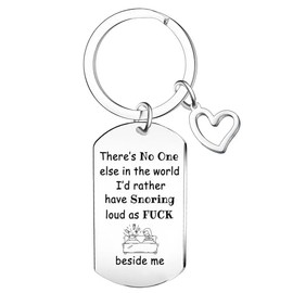 Funny Couple Keychain for Him Her Valentine’s Day Gifts for Boyfriend Husband There's No One I'd Rather Have Snoring Loud