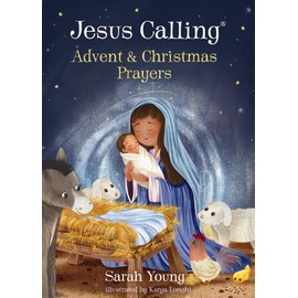 Jesus Calling Advent and Christmas Prayers