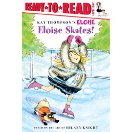 Eloise Skates!: Ready-to-Read Level 1