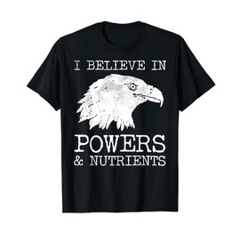 Believe in Eagle Nutrients Nacho Funny Lucha Libre Wrestle T-Shirt