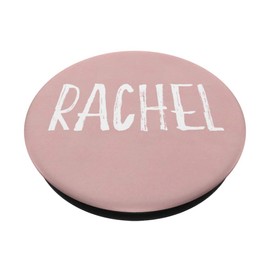 Rachel Name Custom Girl name on Rose Pink - Rachel PopSockets PopGrip: Swappable Grip for Phones & Tablets