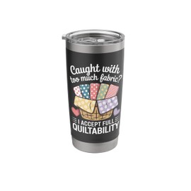 Quilting Sewing and Knitting Life for Every Quilter Sewer Stainless Steel Insulated Tumbler
