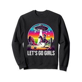 Space Cowgirl Let's Go Girls Cosmic Galactic Western UFO Sweatshirt